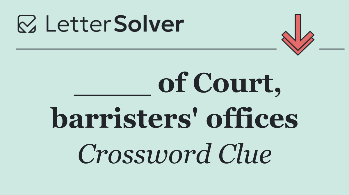 ____ of Court, barristers' offices