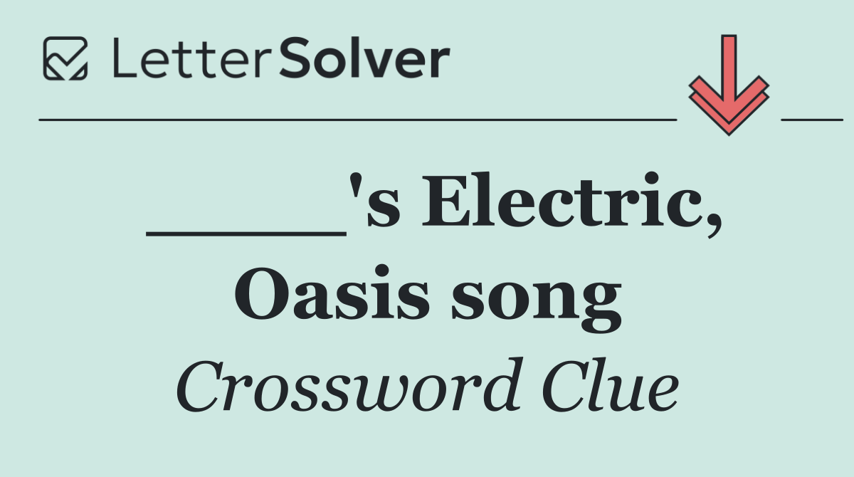 ____'s Electric, Oasis song