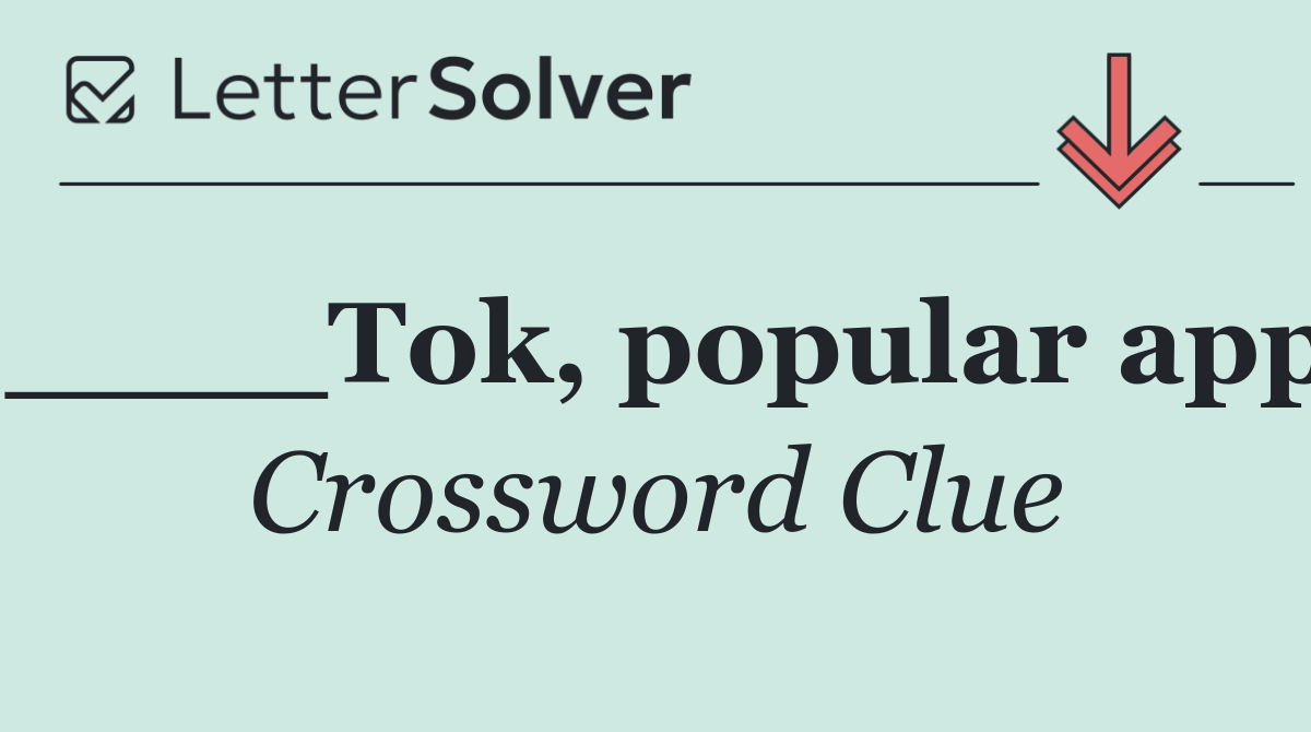 ____Tok, popular app