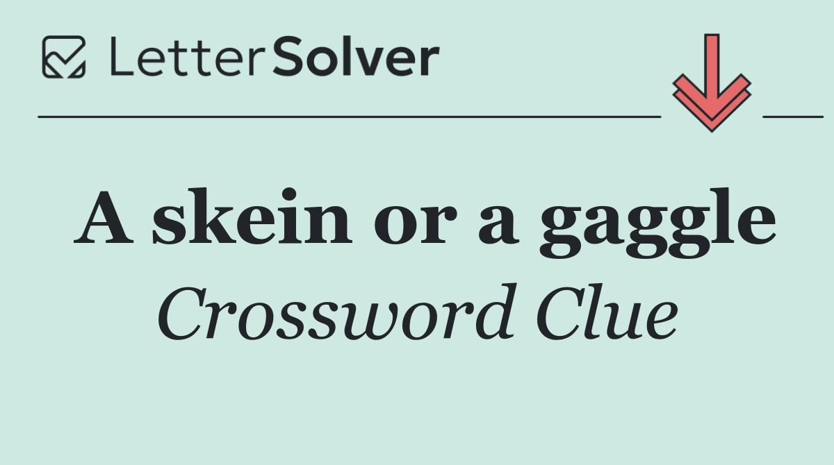 A skein or a gaggle
