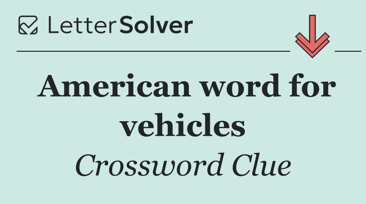 American word for vehicles