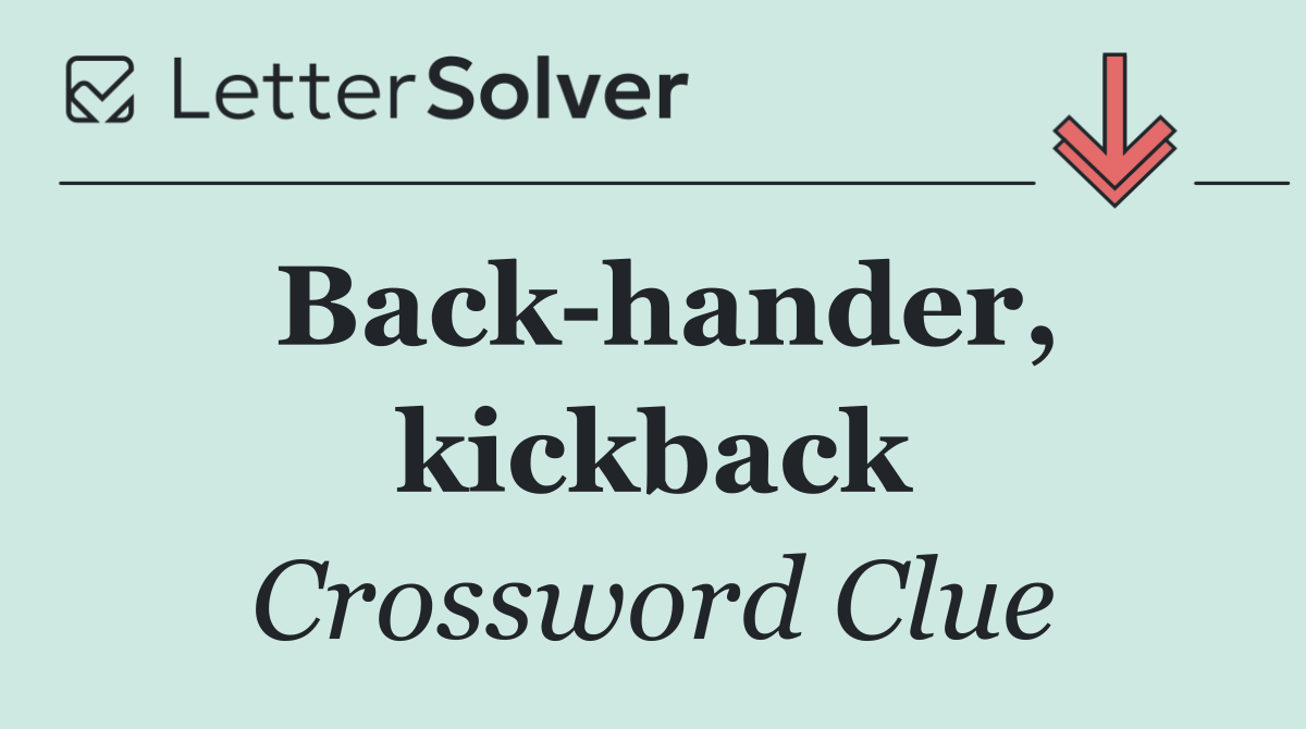 Back hander, kickback