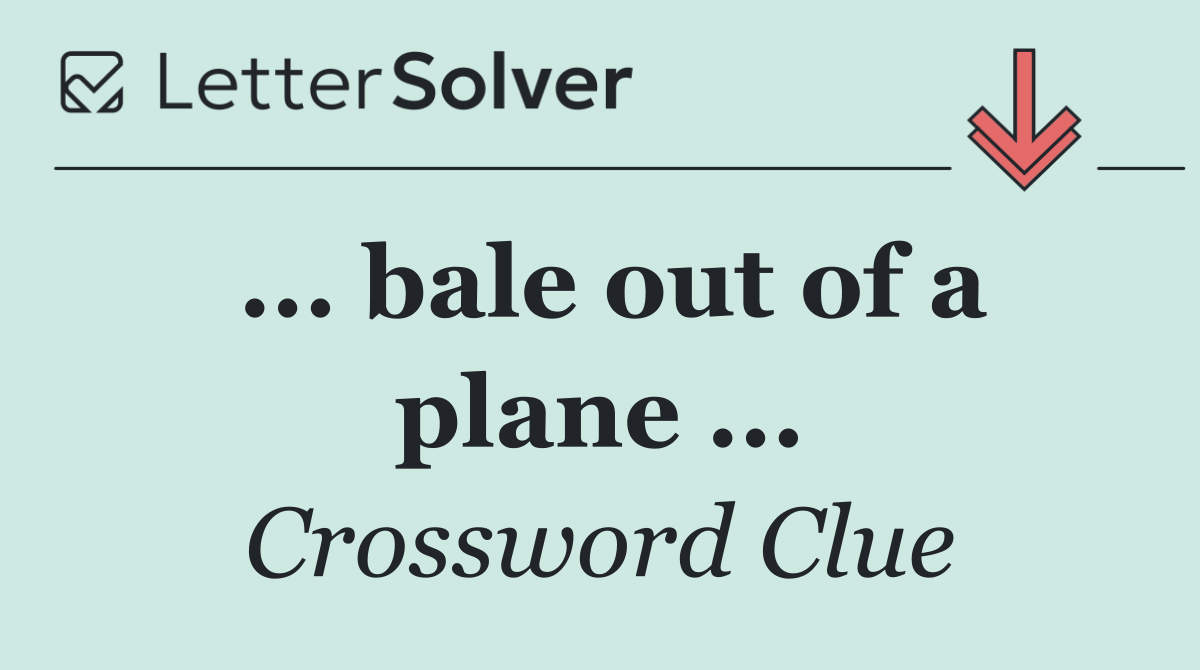 ... bale out of a plane ...