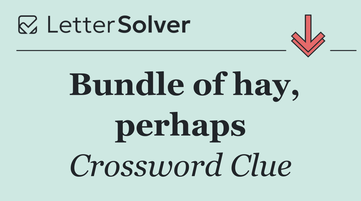 Bundle of hay, perhaps