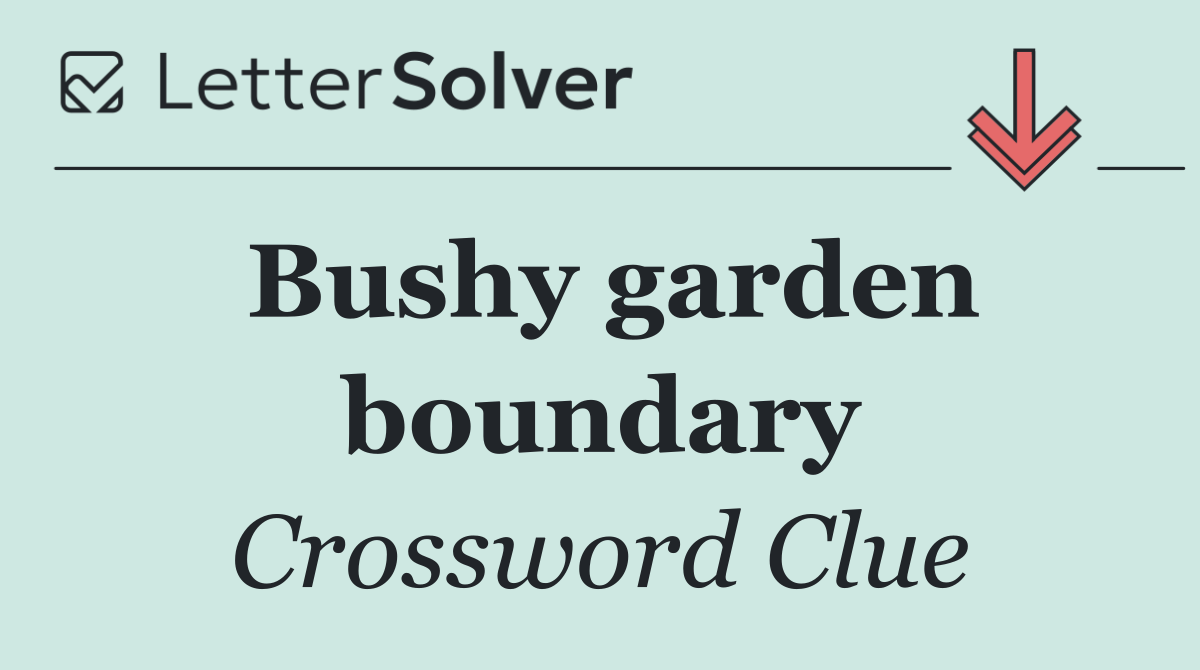 Bushy garden boundary