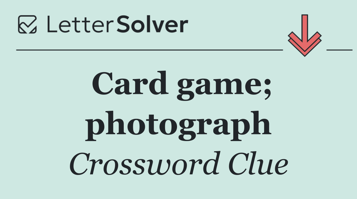 Card game; photograph