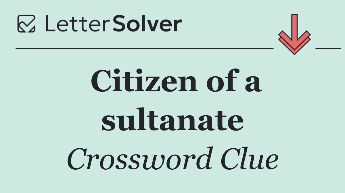 Citizen of a sultanate