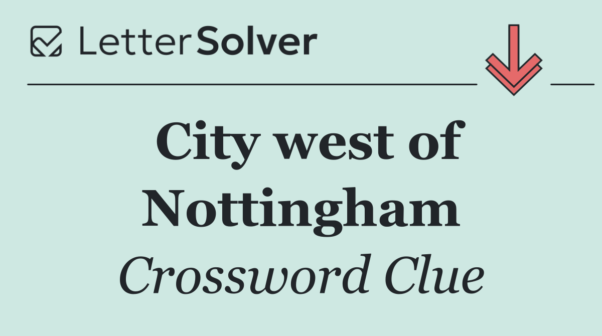 City west of Nottingham