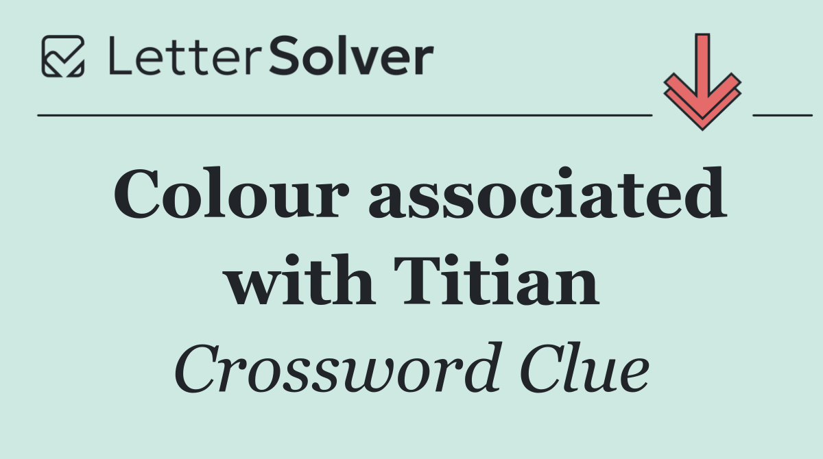 Colour associated with Titian