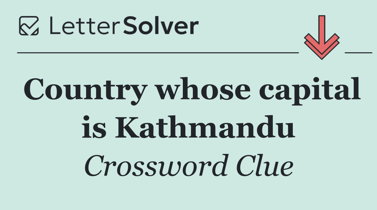 Country whose capital is Kathmandu