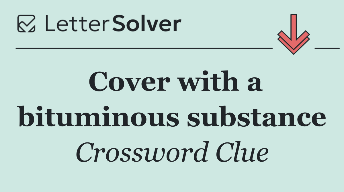 Cover with a bituminous substance