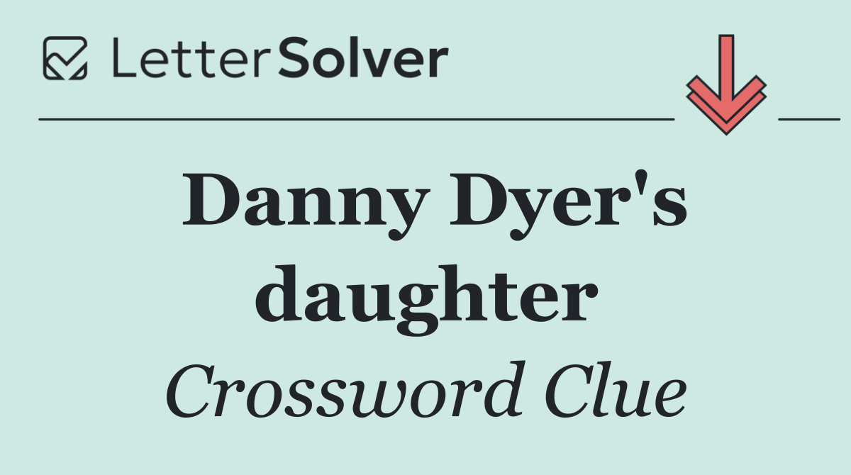 Danny Dyer's daughter