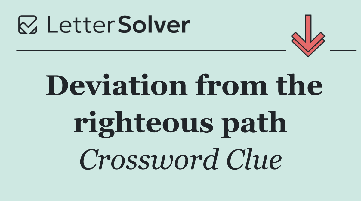 Deviation from the righteous path
