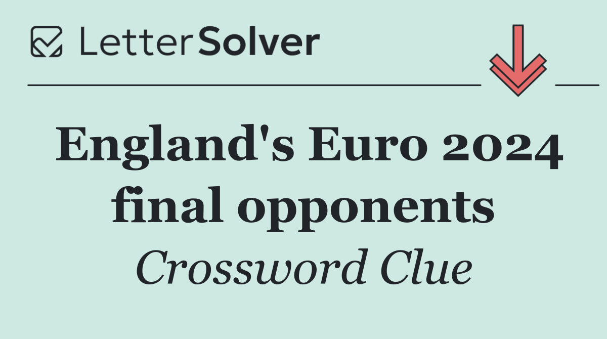 England's Euro 2024 final opponents