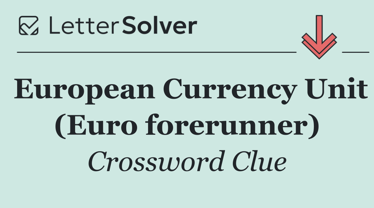 European Currency Unit (Euro forerunner)