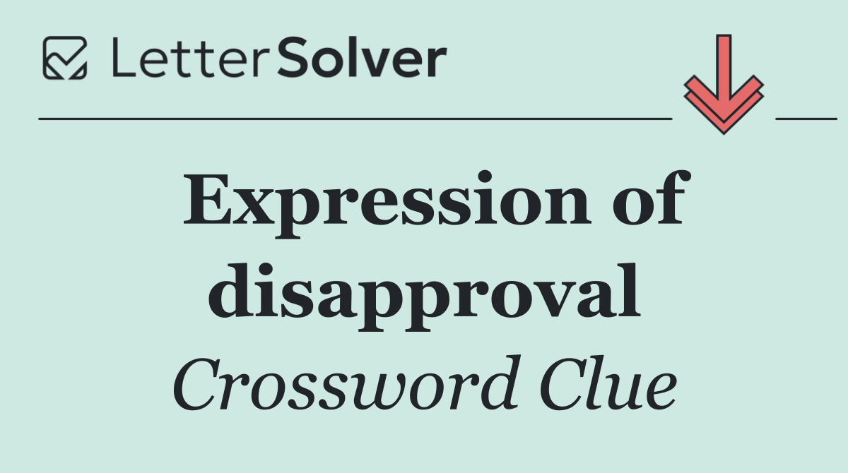 Expression of disapproval