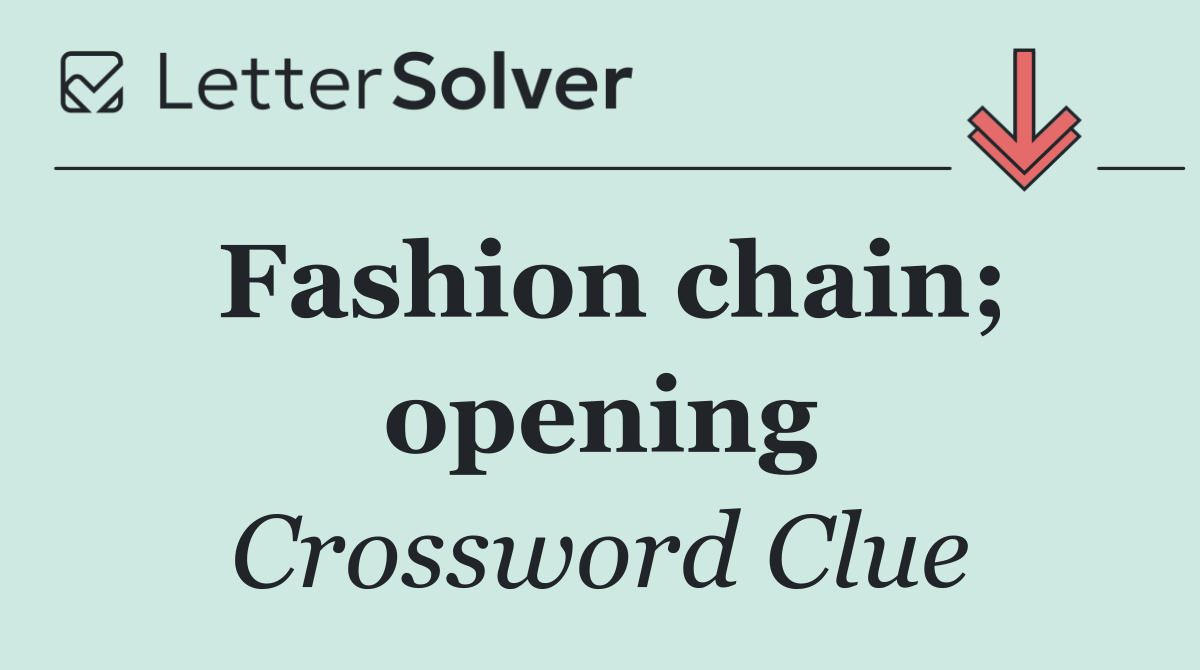 Fashion chain; opening