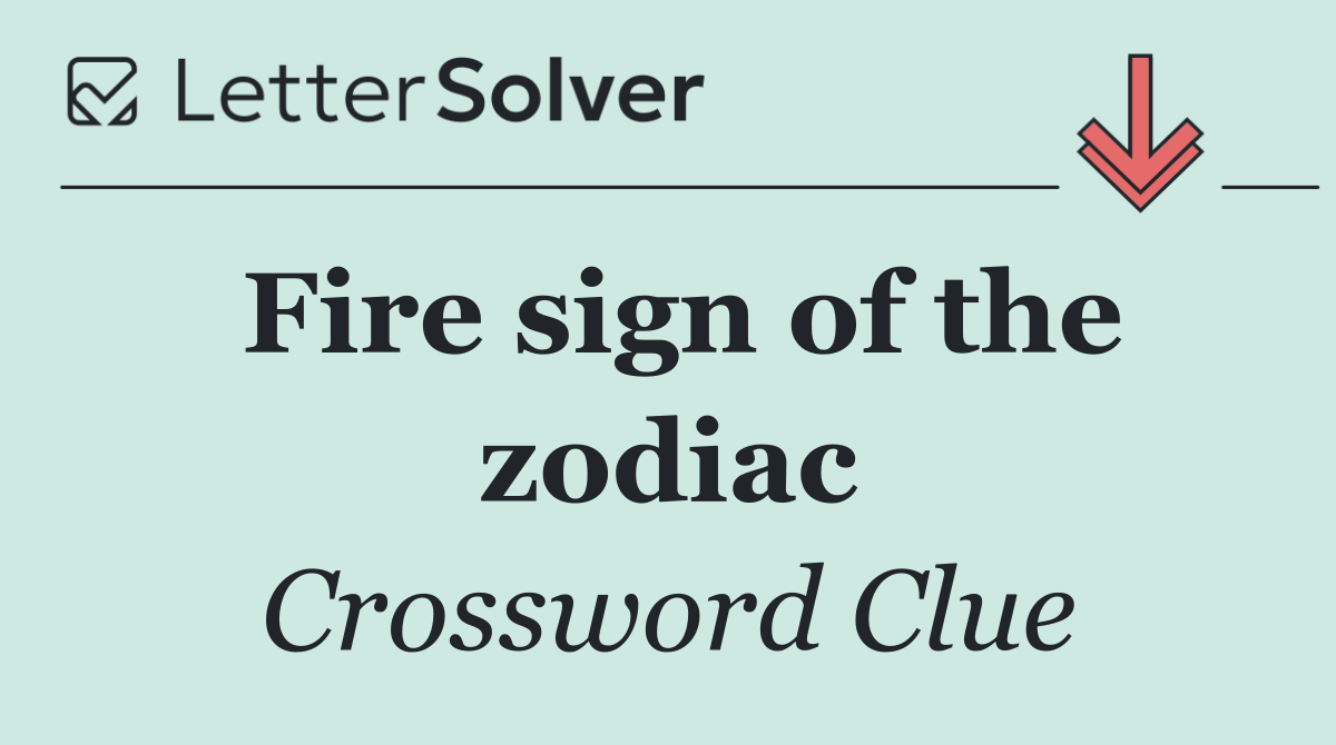 Fire sign of the zodiac