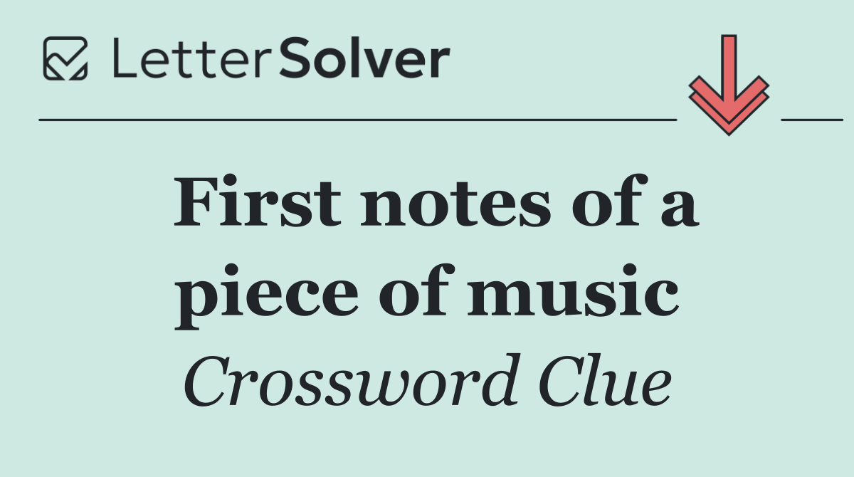First notes of a piece of music