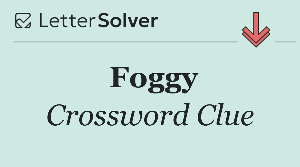 Foggy