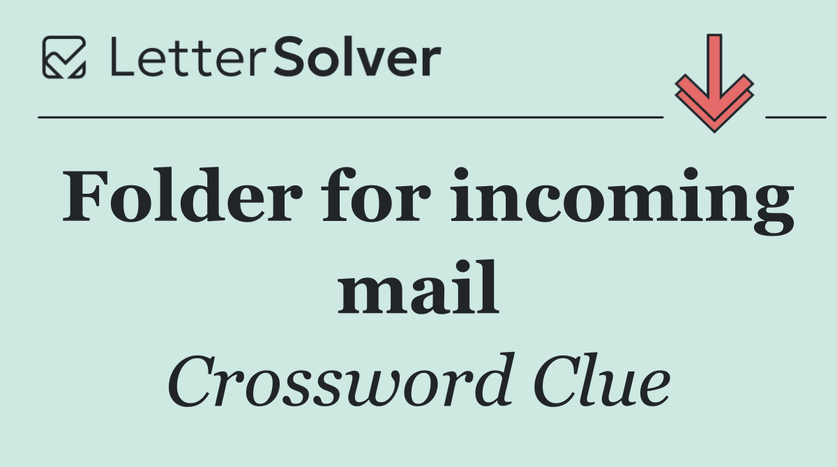 Folder for incoming mail