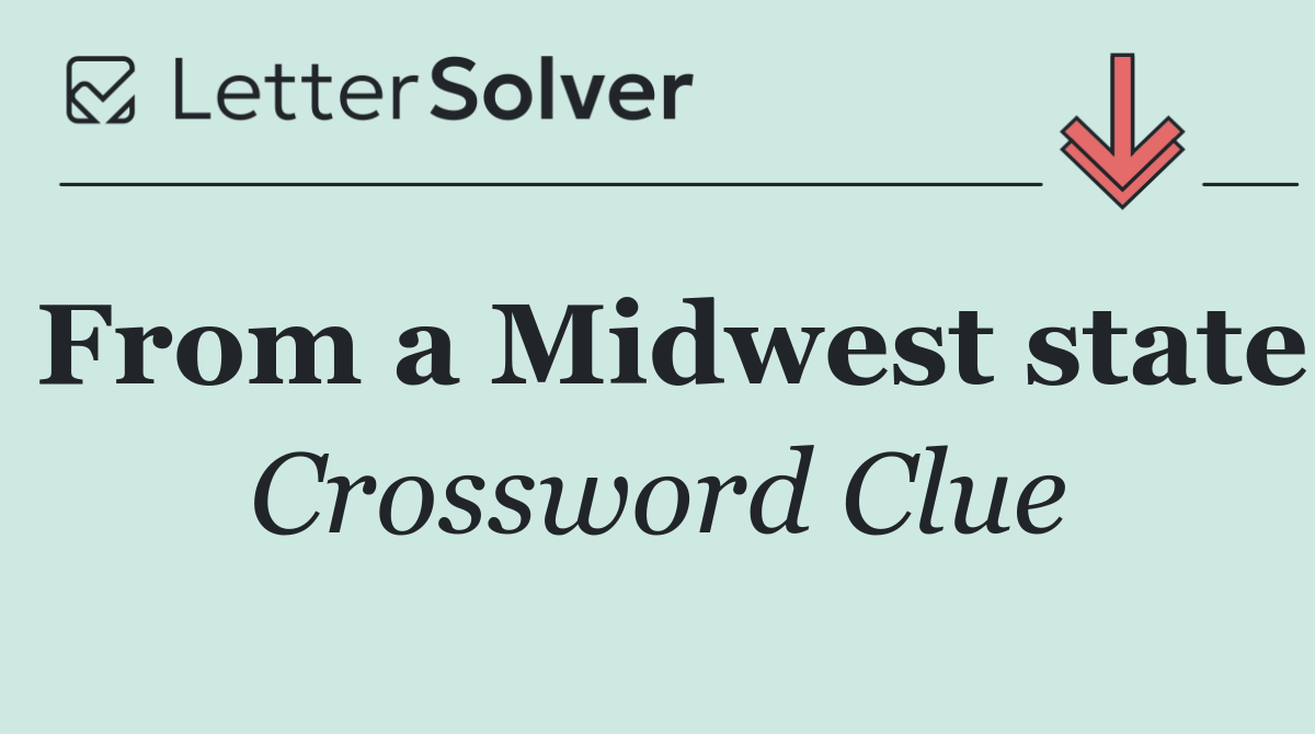 From a Midwest state