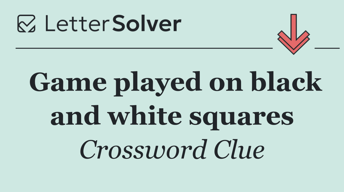 Game played on black and white squares