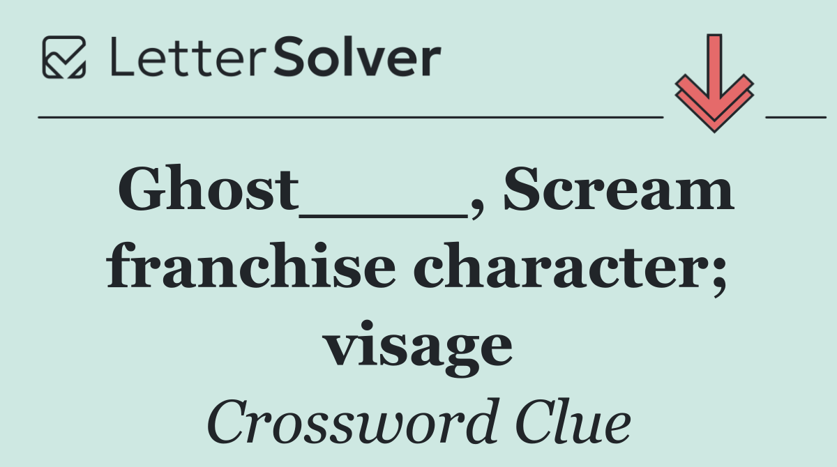 Ghost____, Scream franchise character; visage