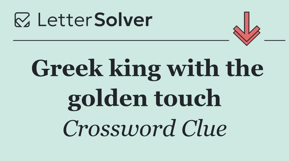 Greek king with the golden touch