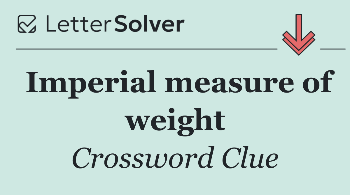 Imperial measure of weight