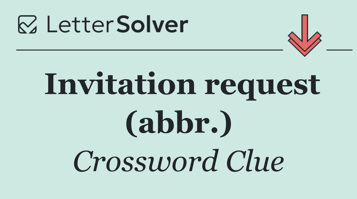 Invitation request (abbr.)