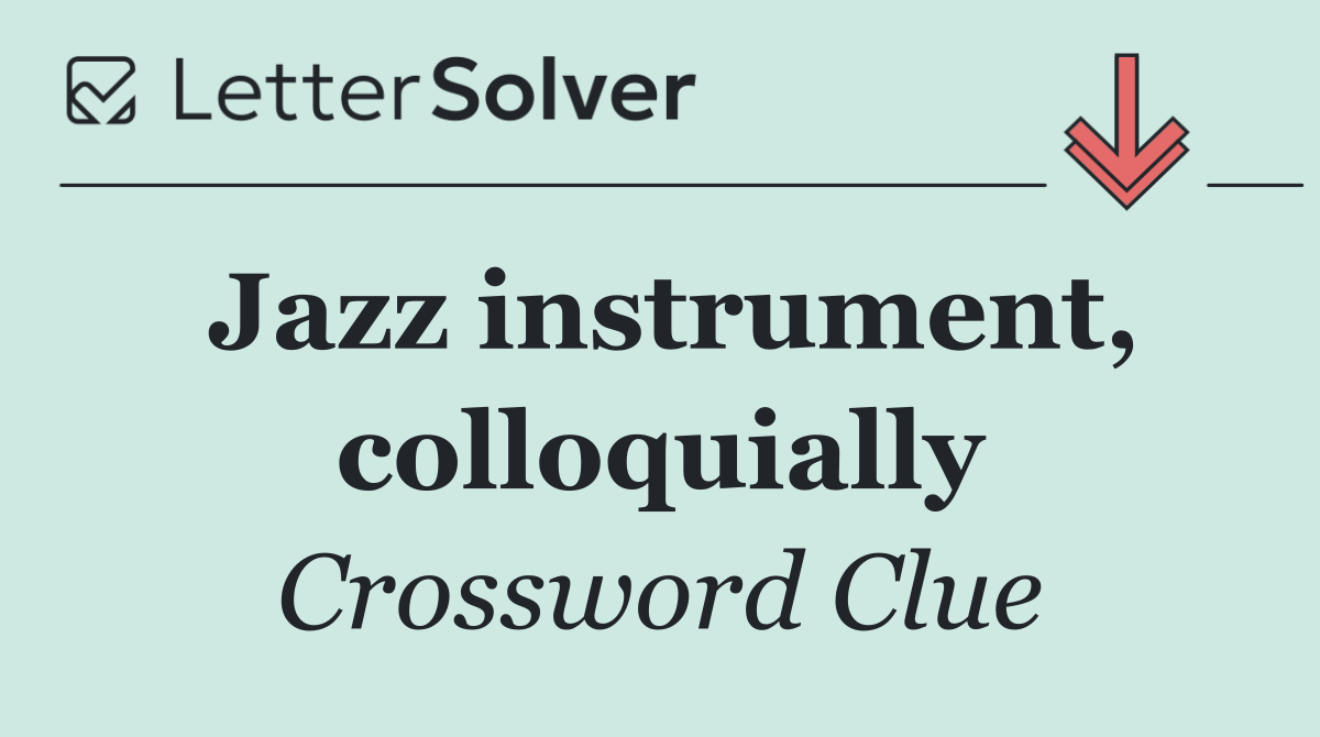 Jazz instrument, colloquially