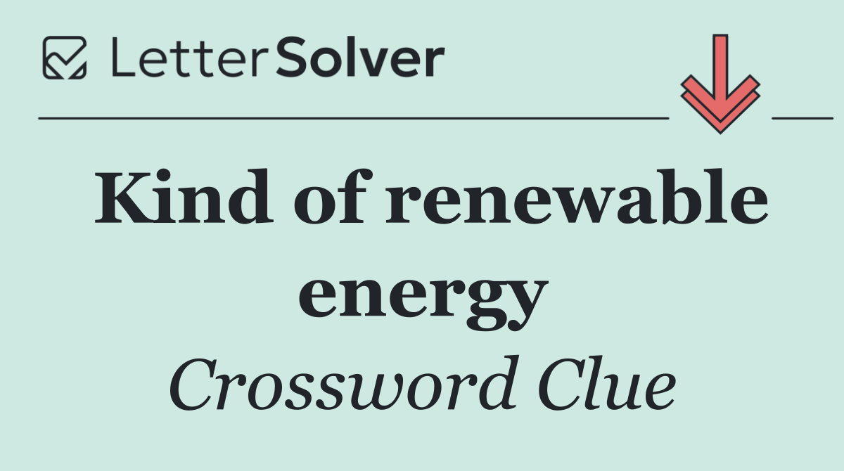Kind of renewable energy