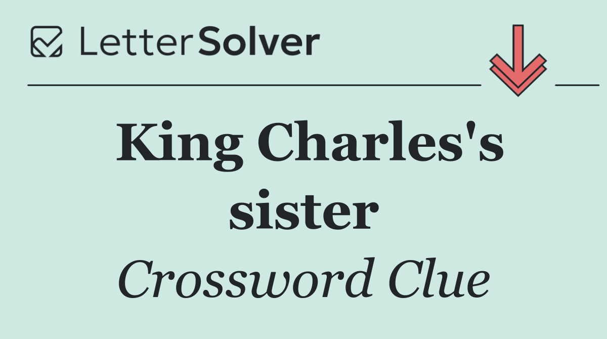 King Charles's sister