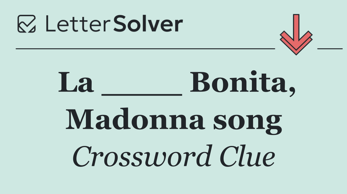 La ____ Bonita, Madonna song