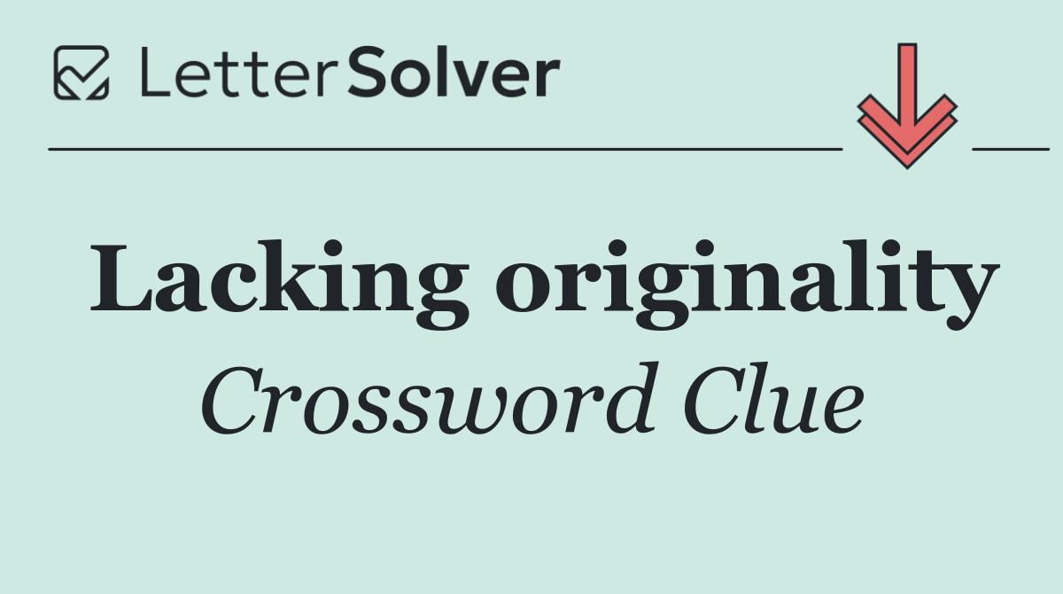 Lacking originality