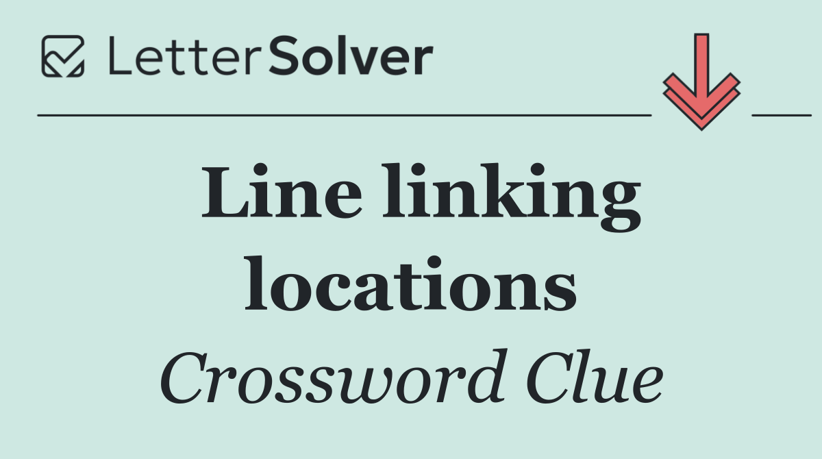 Line linking locations