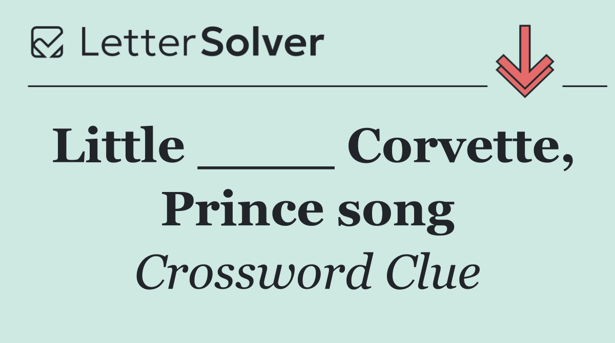 Little ____ Corvette, Prince song