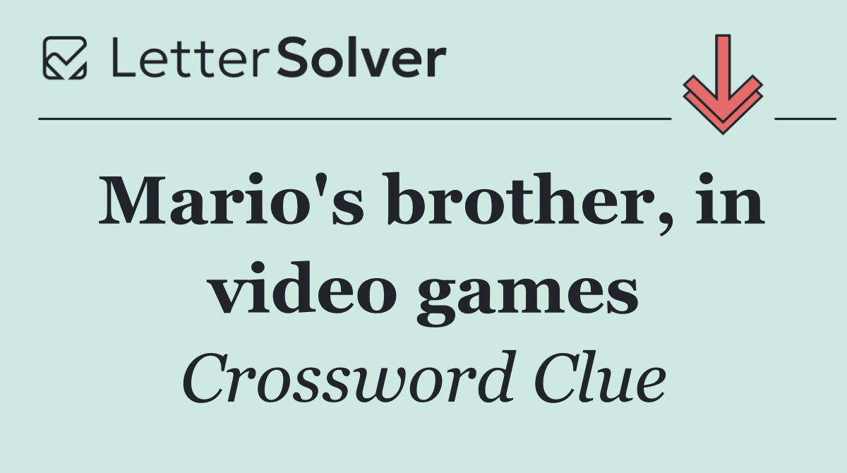 Mario's brother, in video games