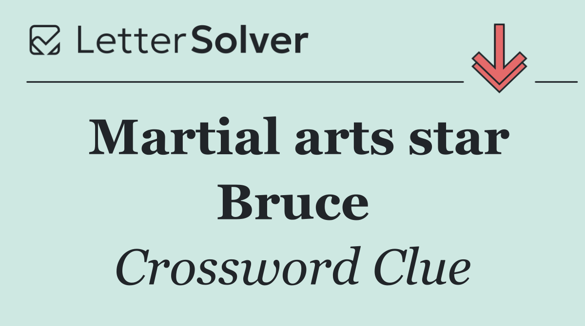Martial arts star Bruce