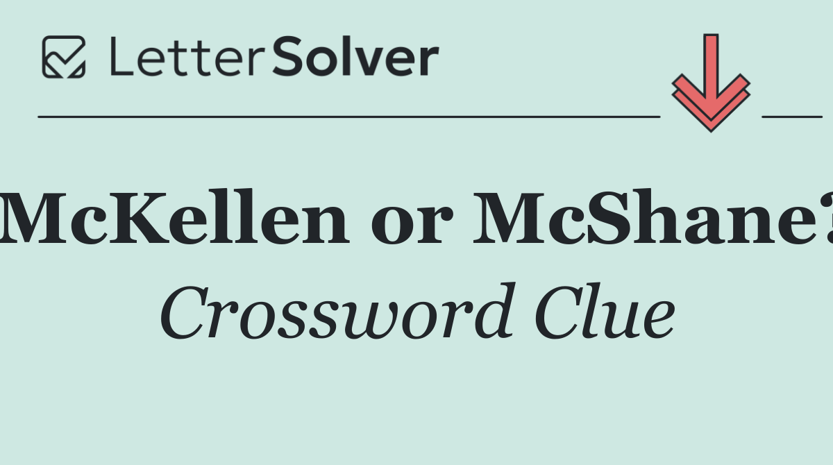 McKellen or McShane?