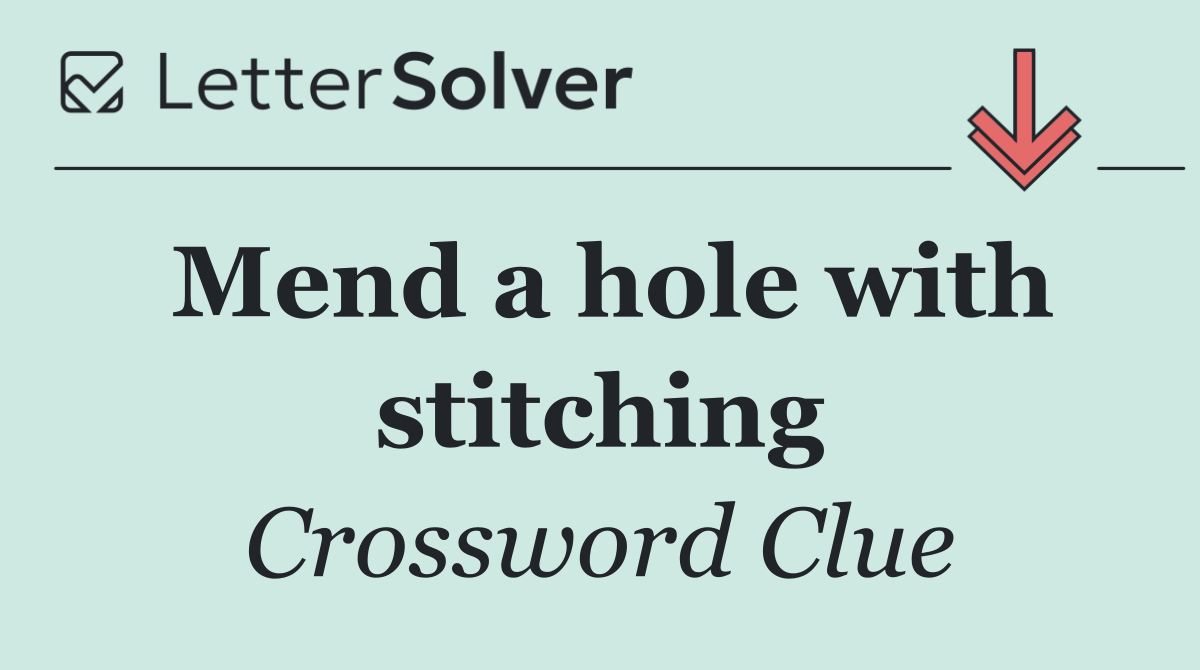 Mend a hole with stitching