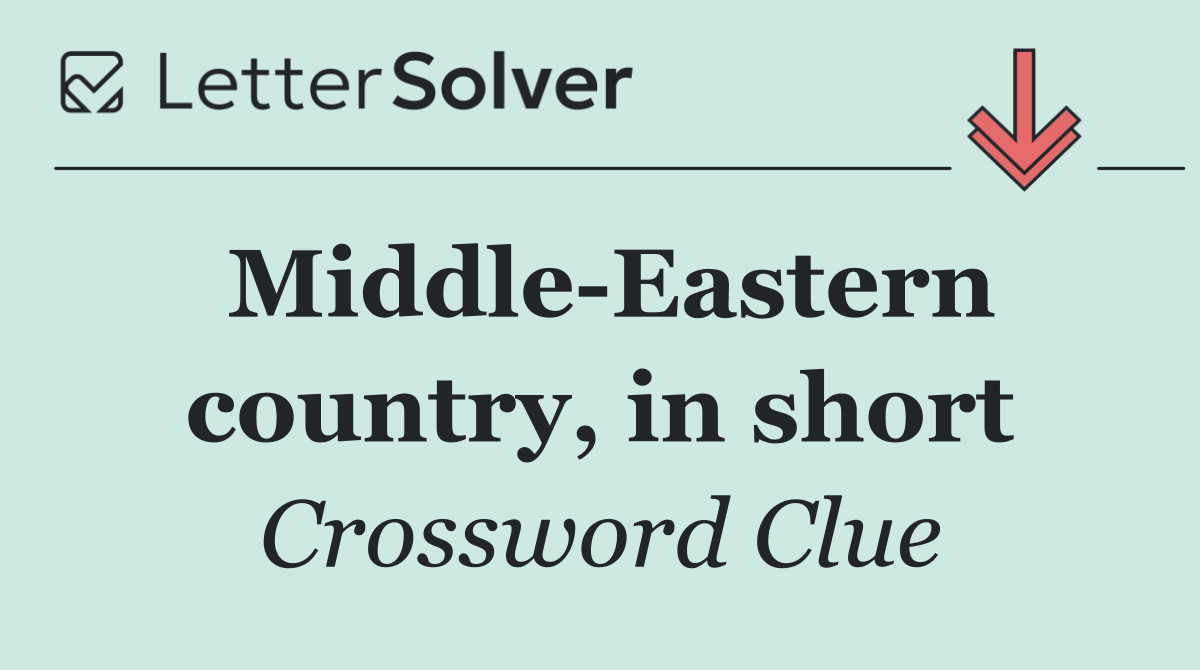 Middle Eastern country, in short