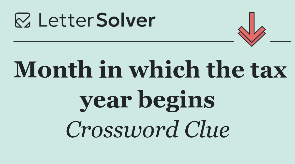 Month in which the tax year begins