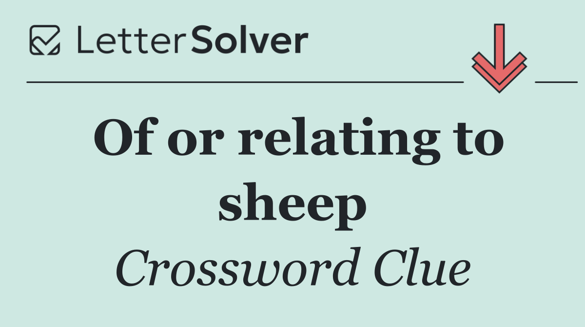 Of or relating to sheep