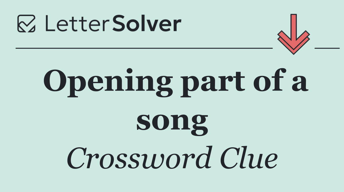 Opening part of a song
