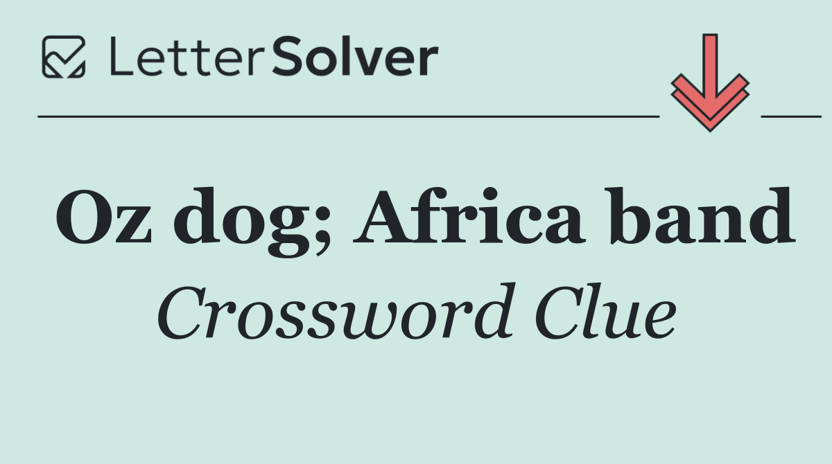Oz dog; Africa band
