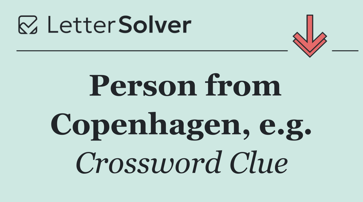 Person from Copenhagen, e.g.