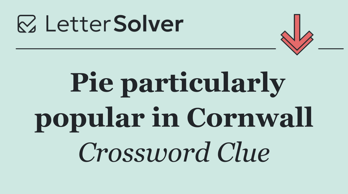Pie particularly popular in Cornwall