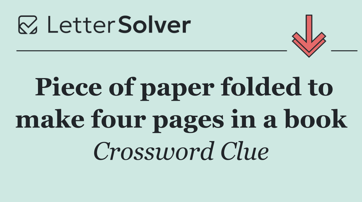 Piece of paper folded to make four pages in a book
